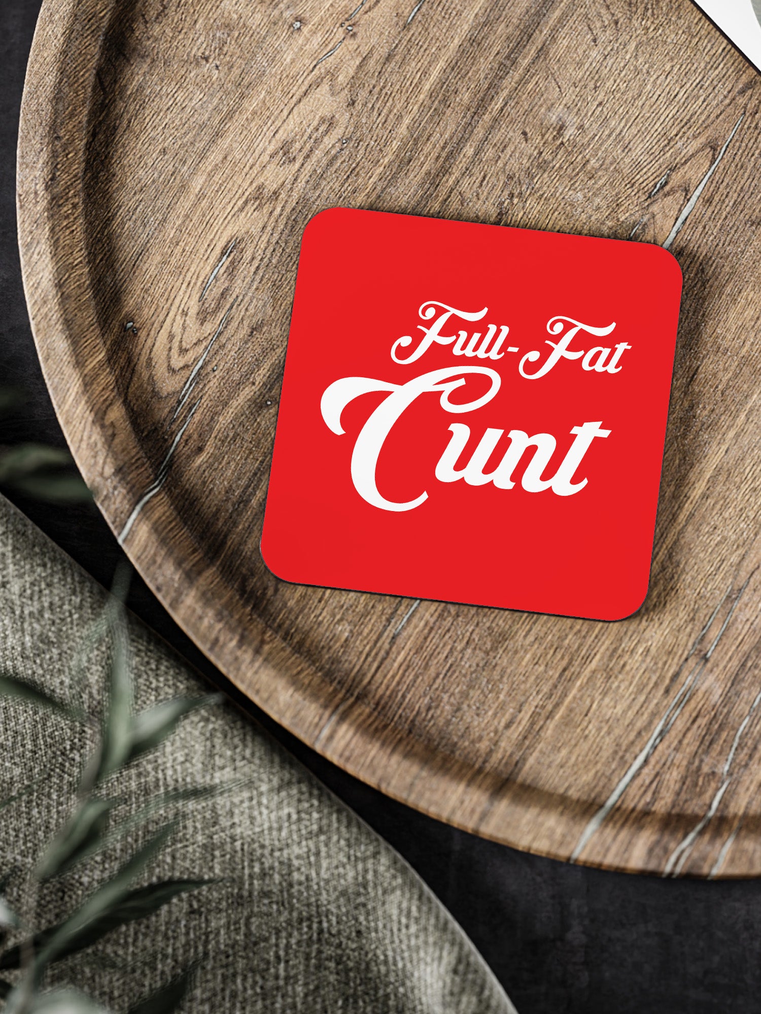 Full Fat Cunt Coaster