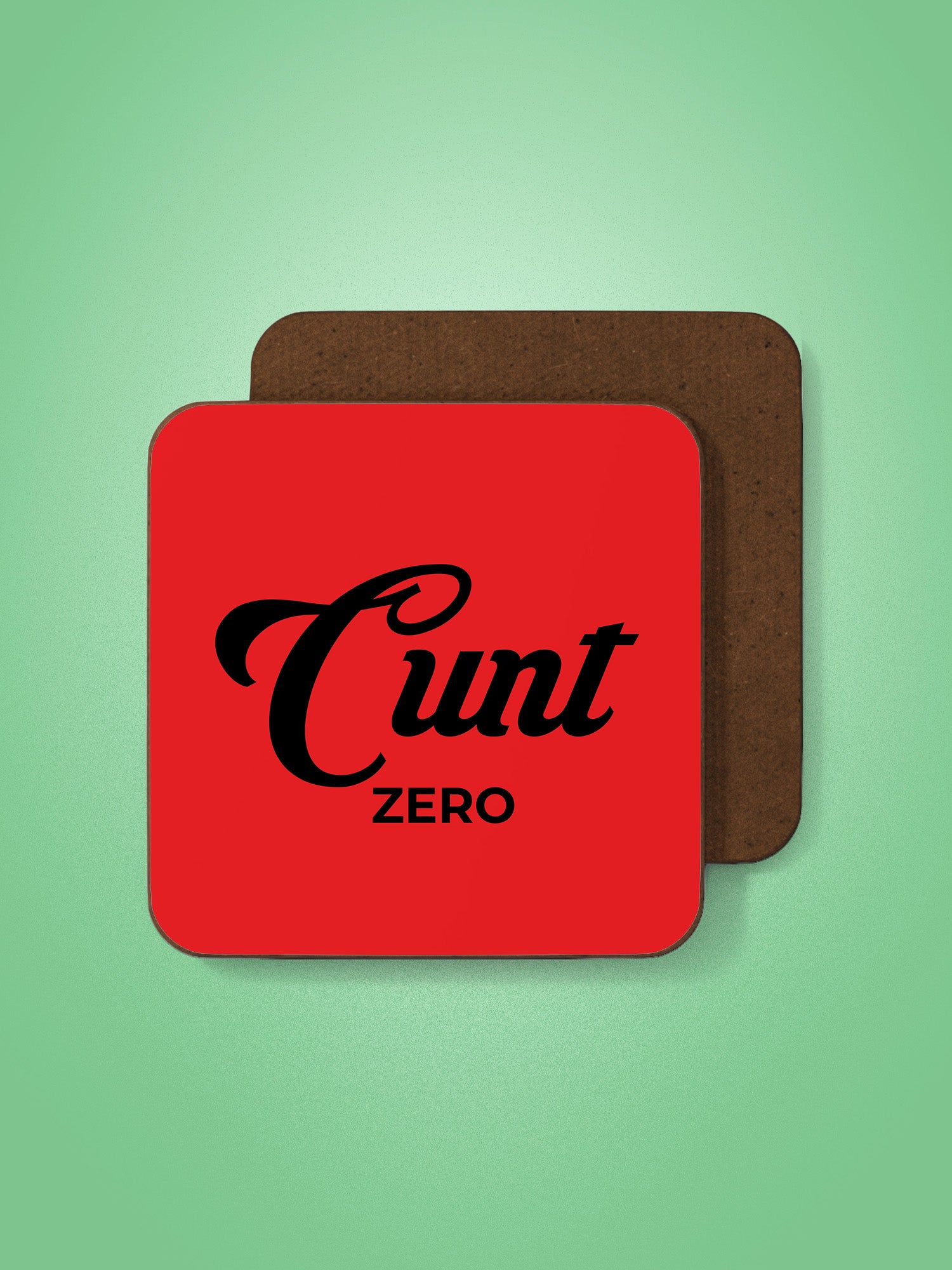 Cunt Zero Coaster