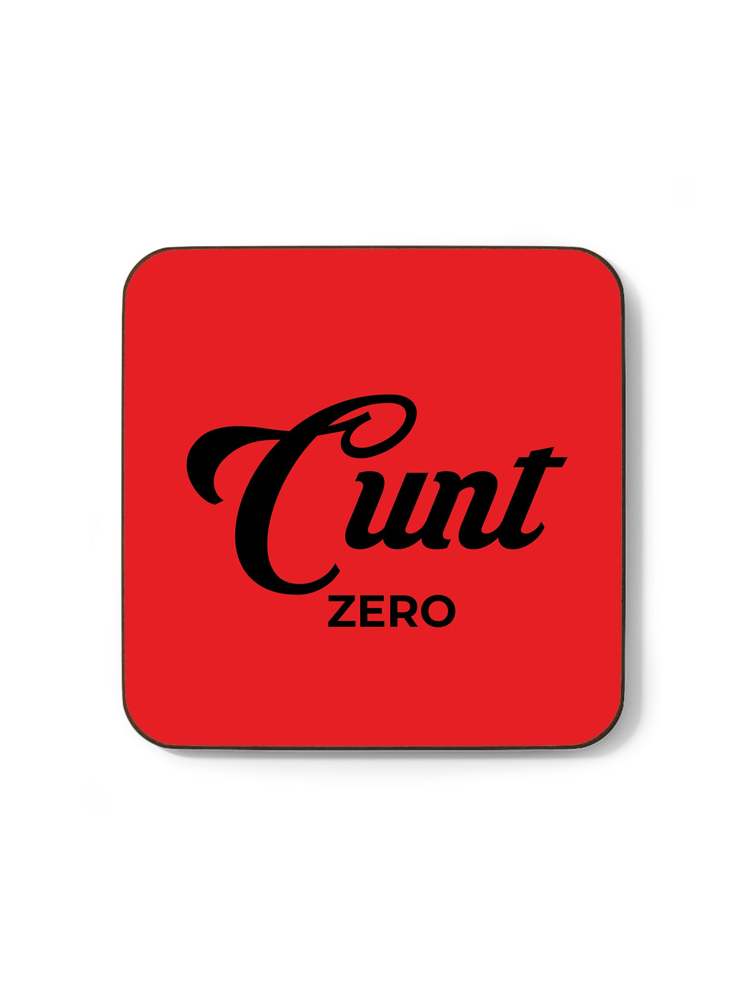 Cunt Zero Coaster