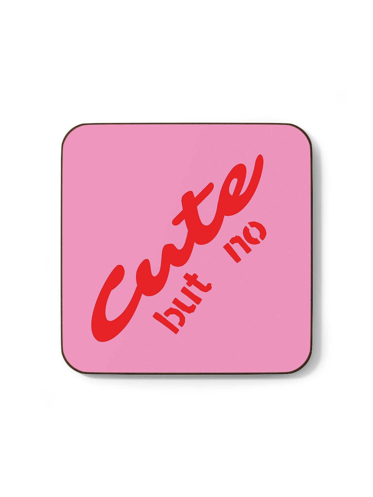 Cute but no Coaster