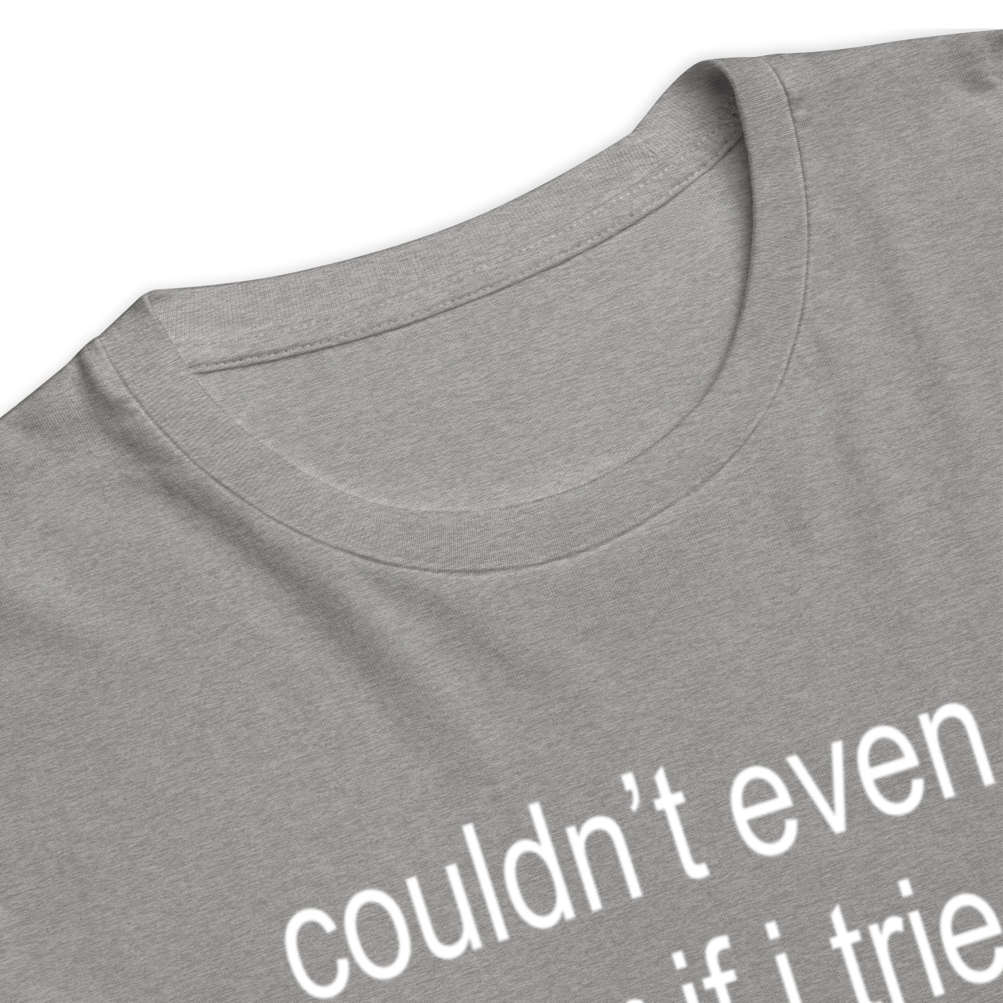 Couldn't Even Be Her - Team Charli - T-shirt