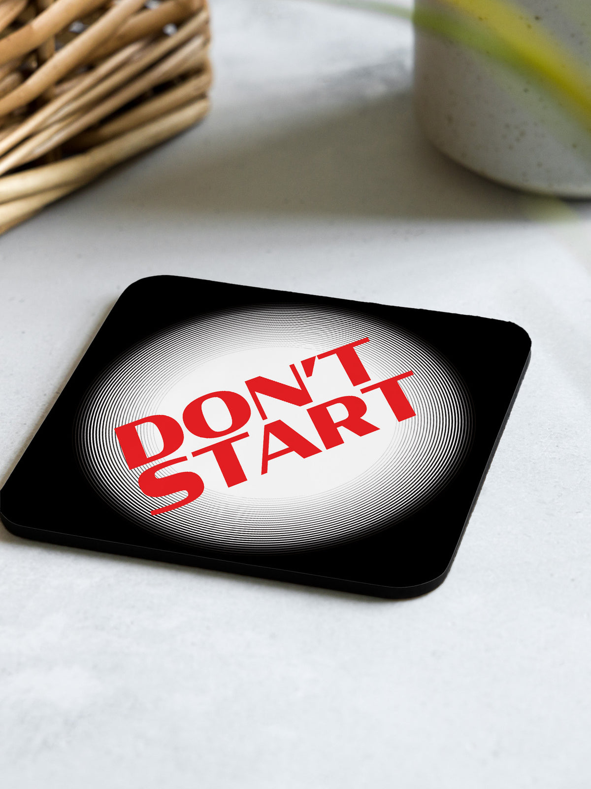 Dont Start Coaster