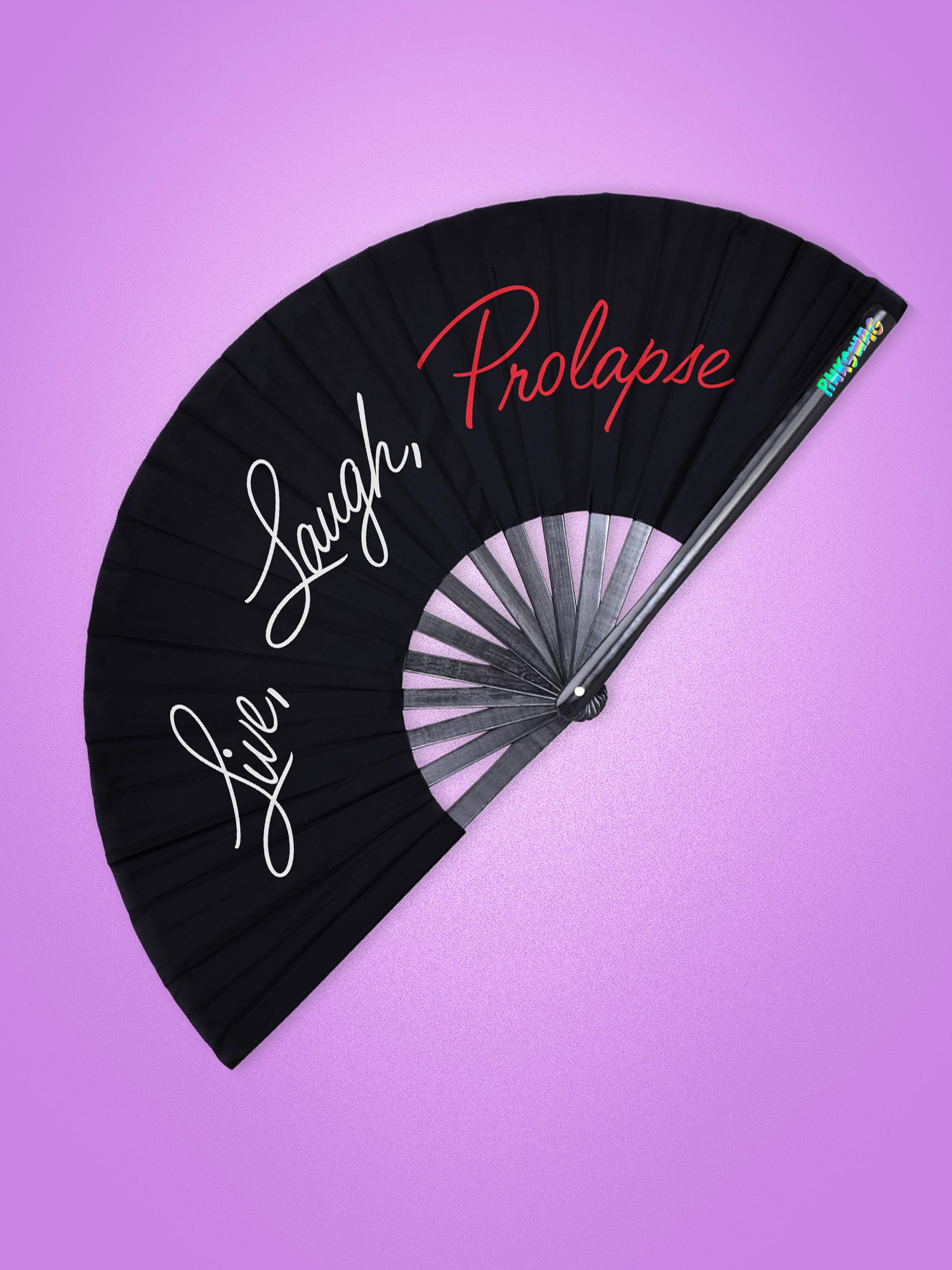 Live Laugh Prolapse Clack Fan