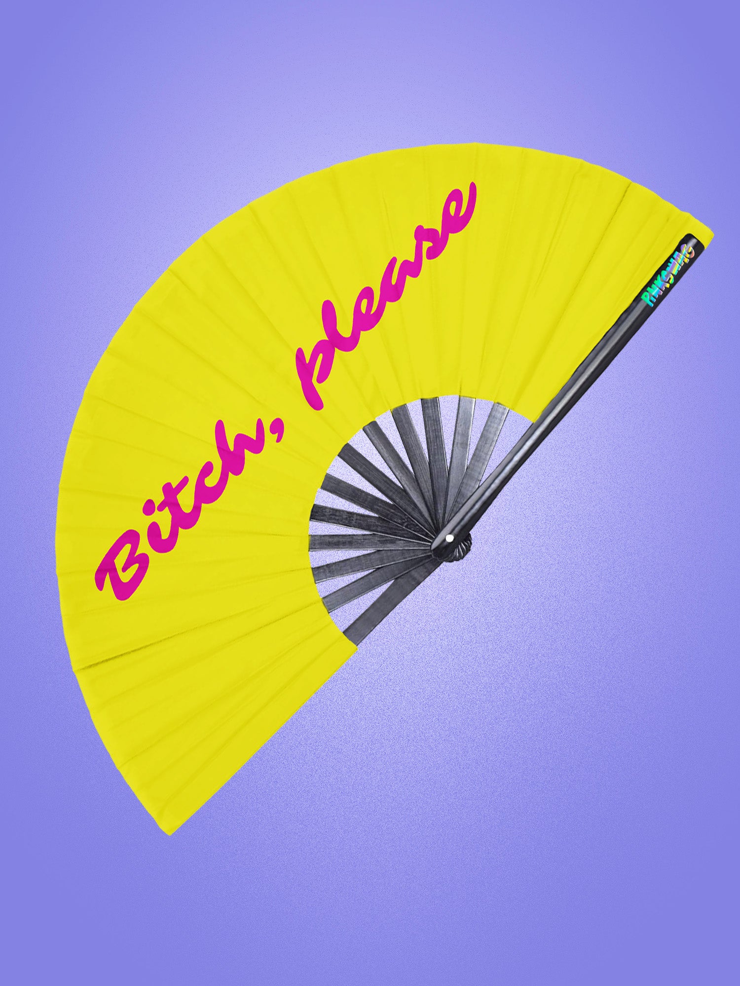 Bitch Please Clack Fan