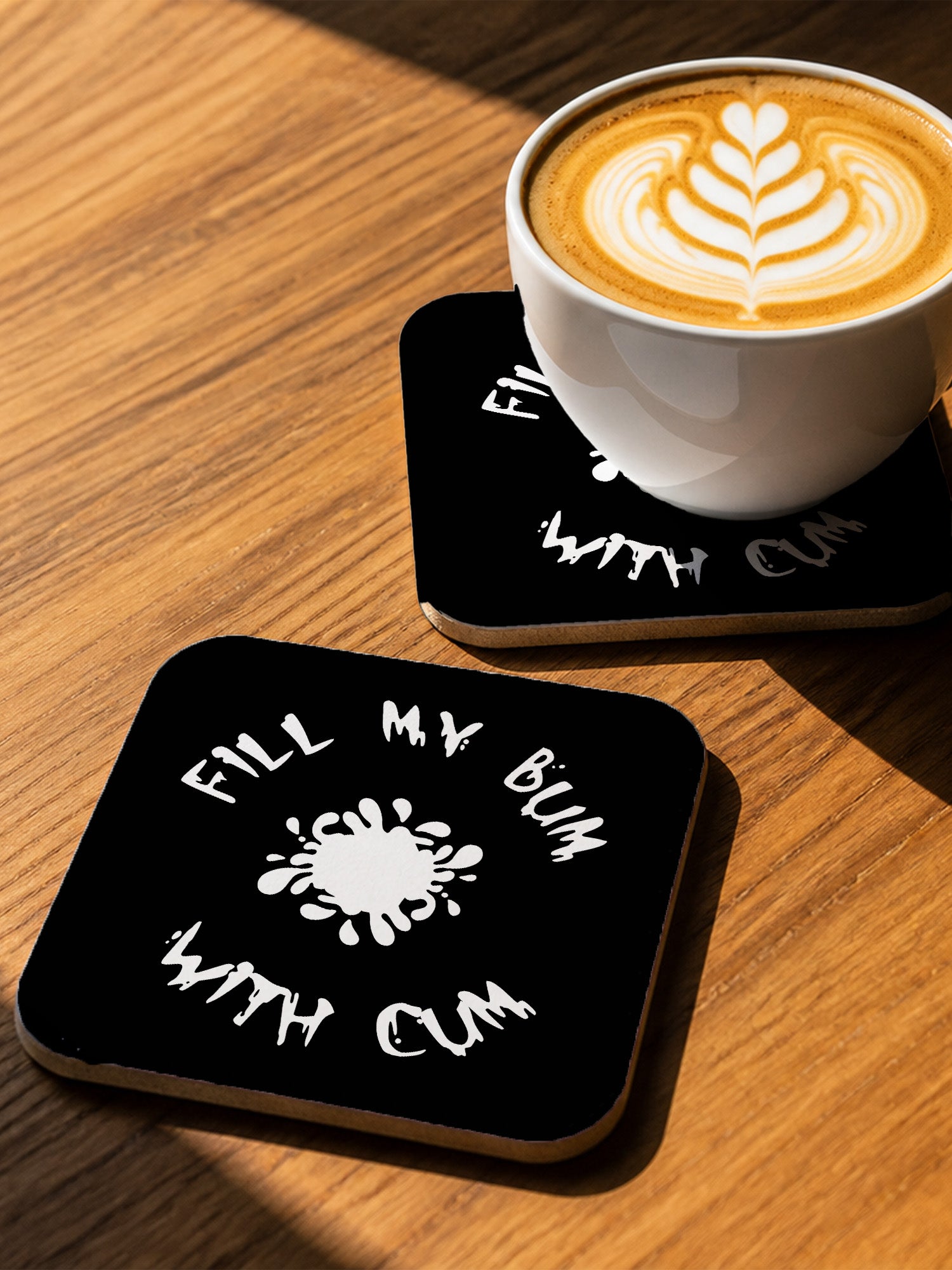Fill My Bum With Cum Coaster