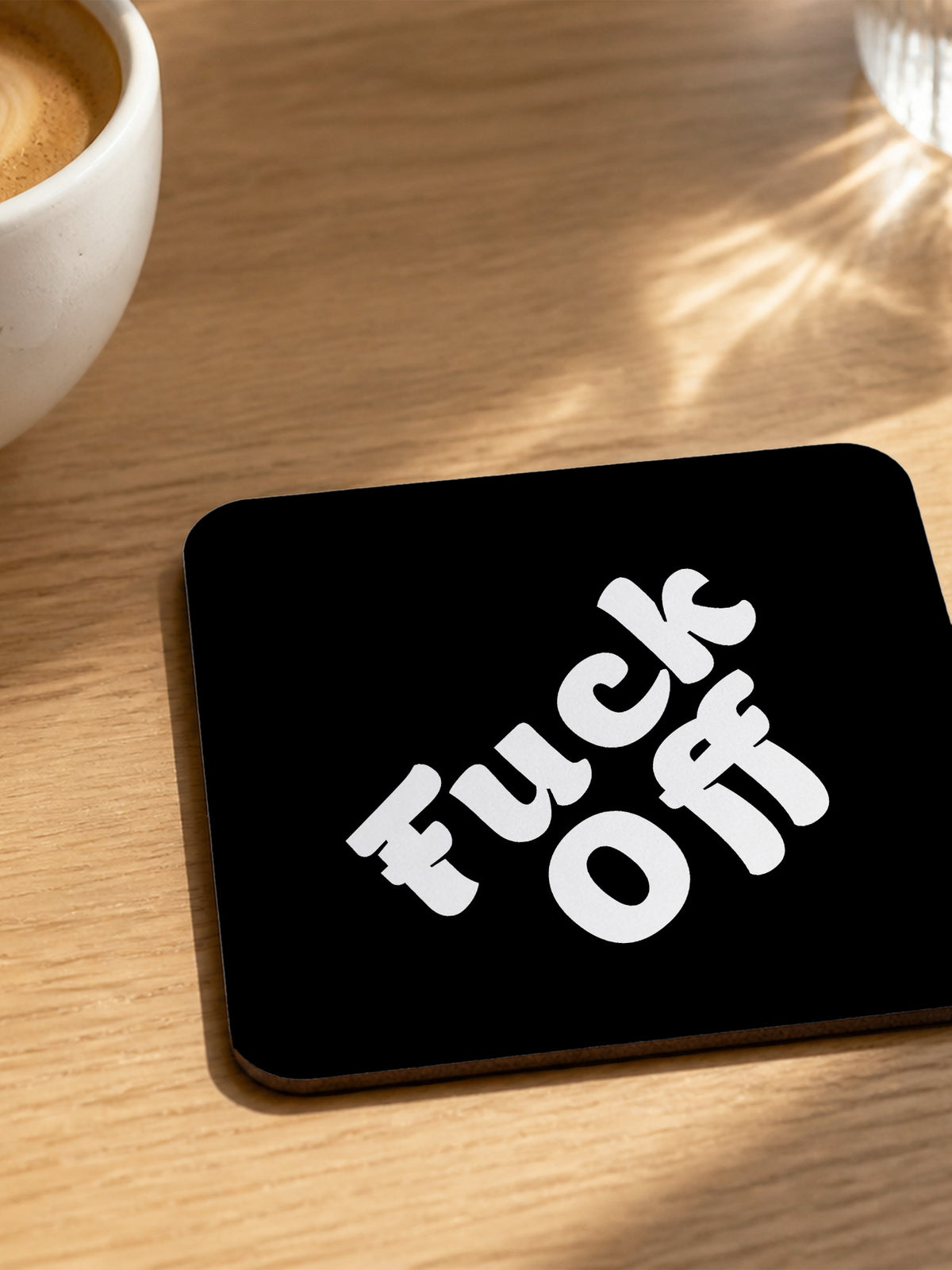 Fuck Off Coaster