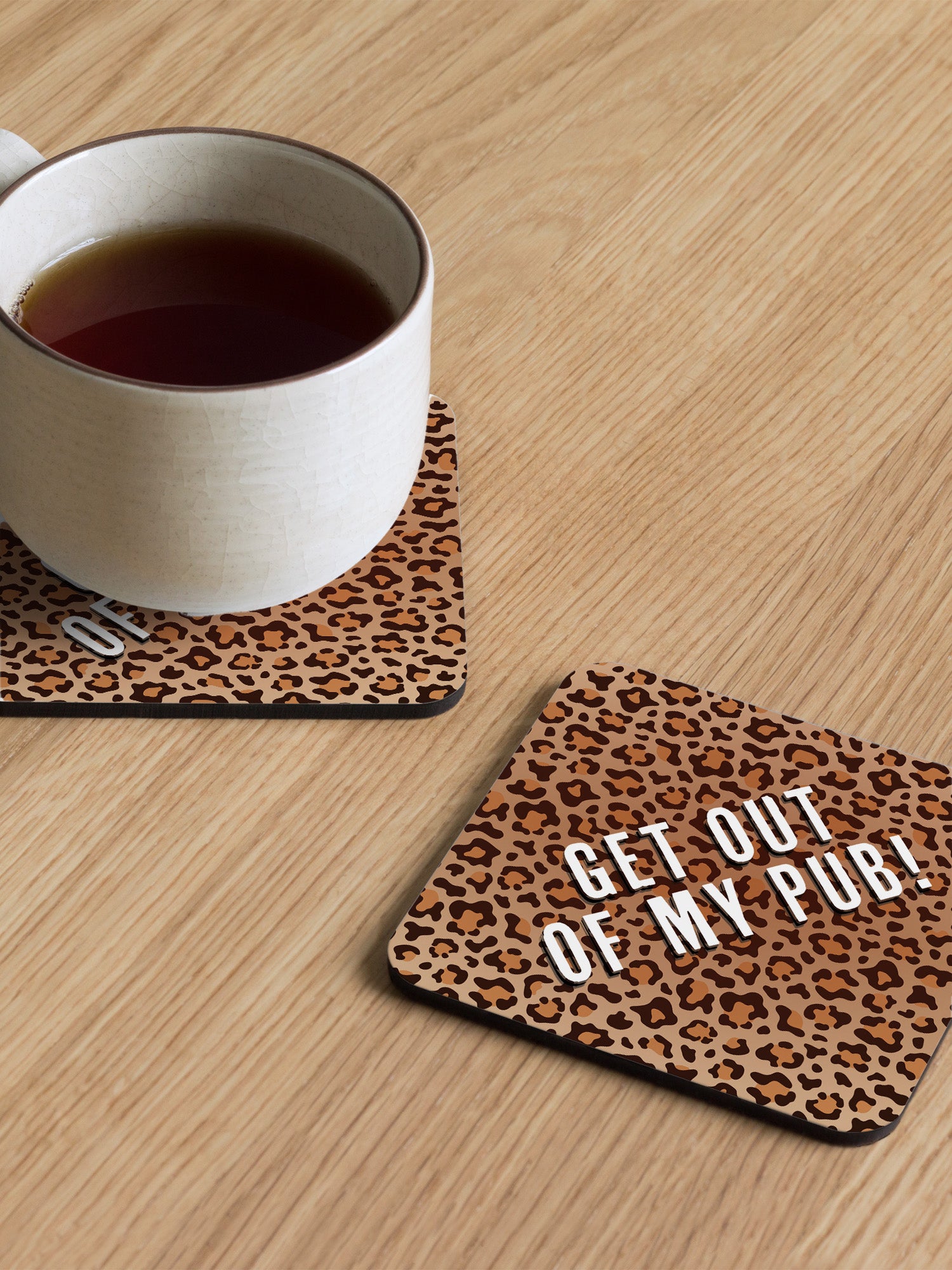 Get Out Of My Pub Coaster