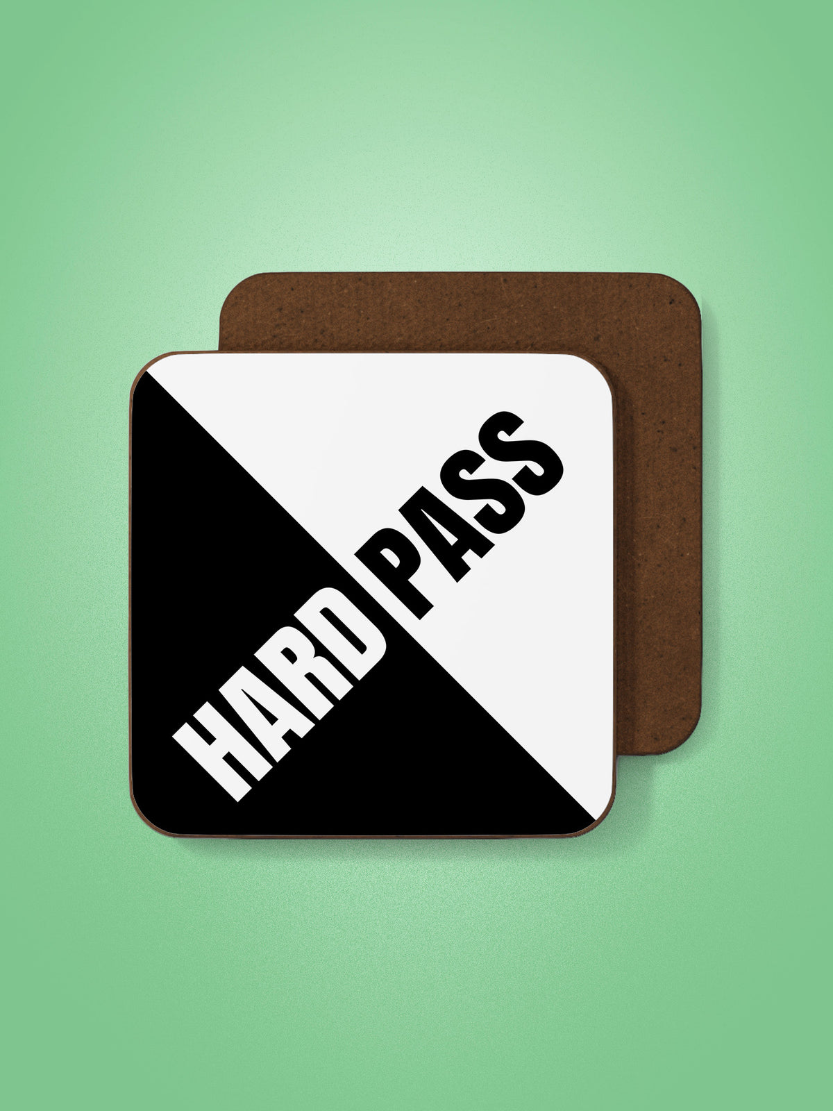 Hard Pass Coaster