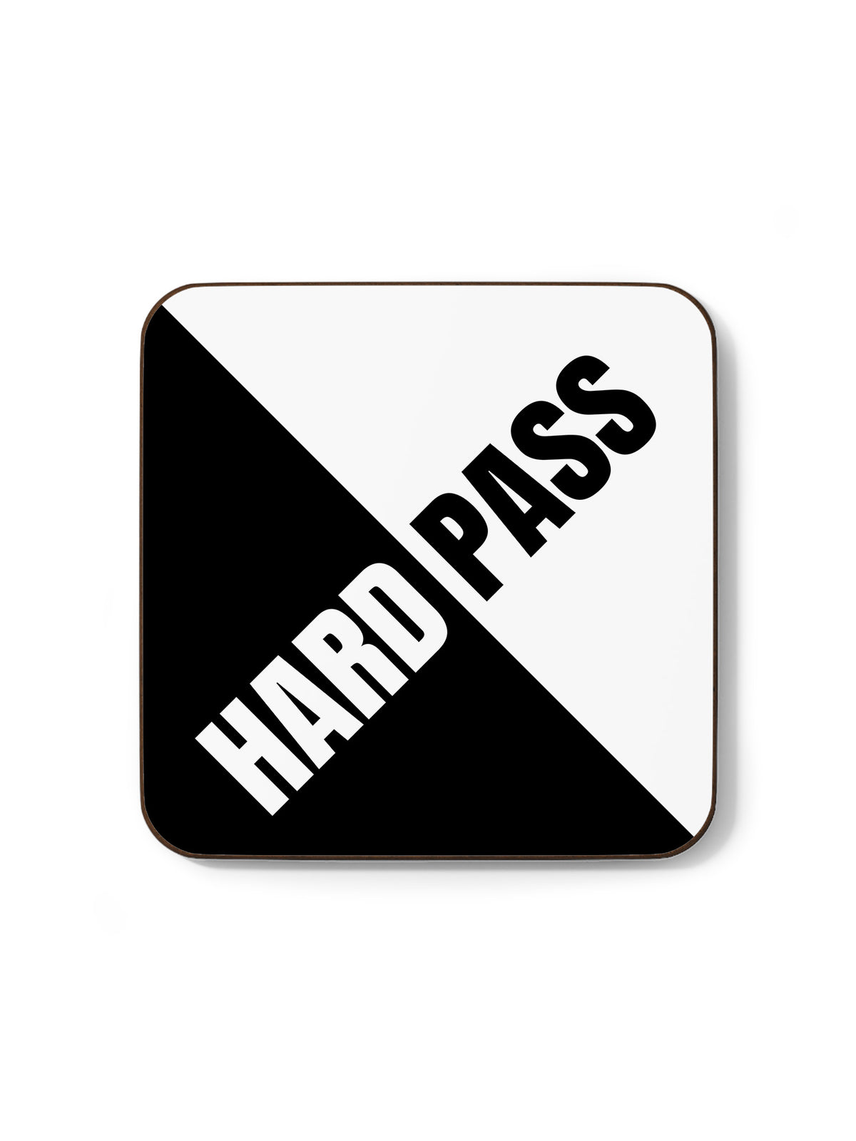 Hard Pass Coaster