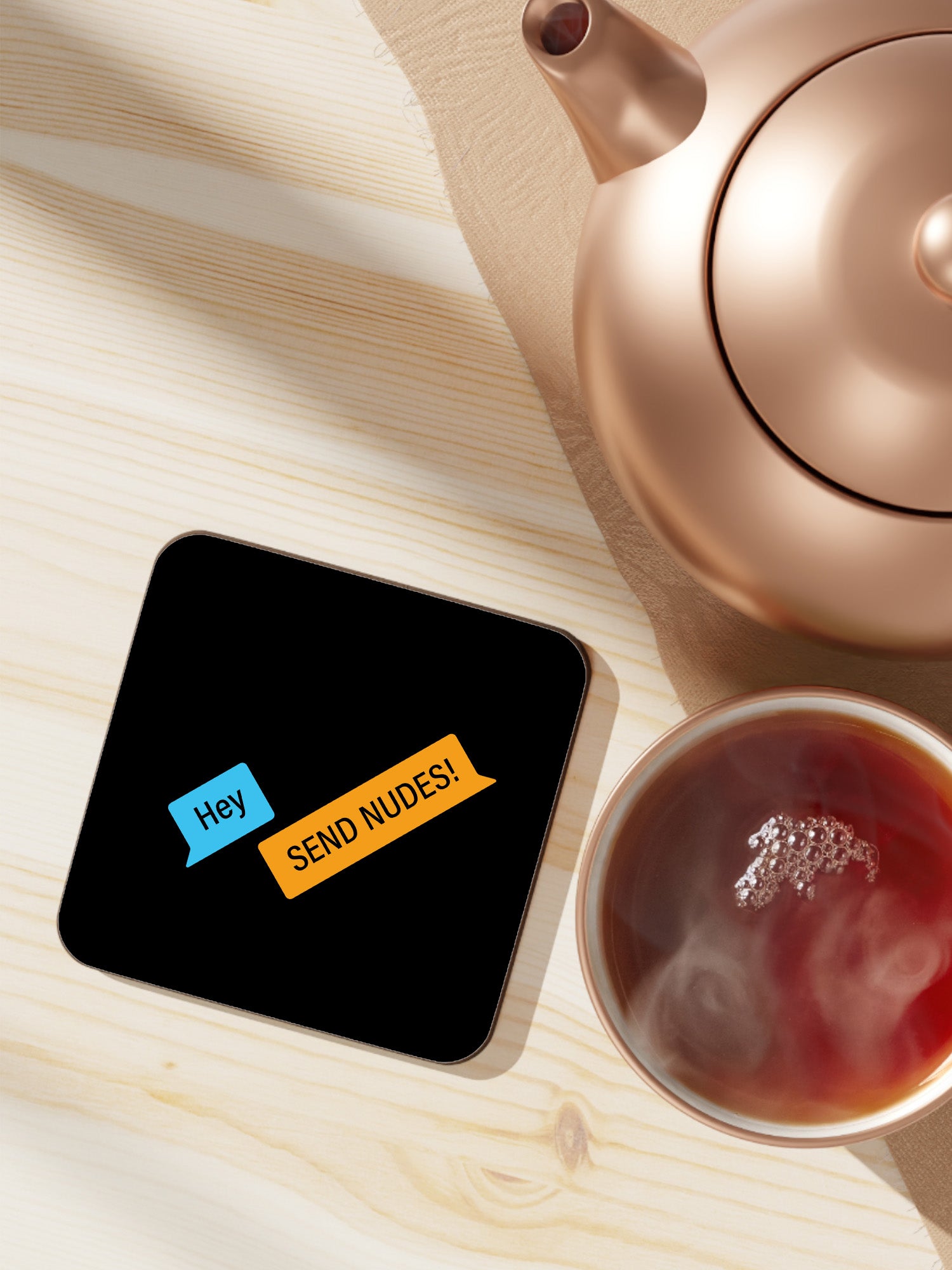 Hey Send Nudes Coaster