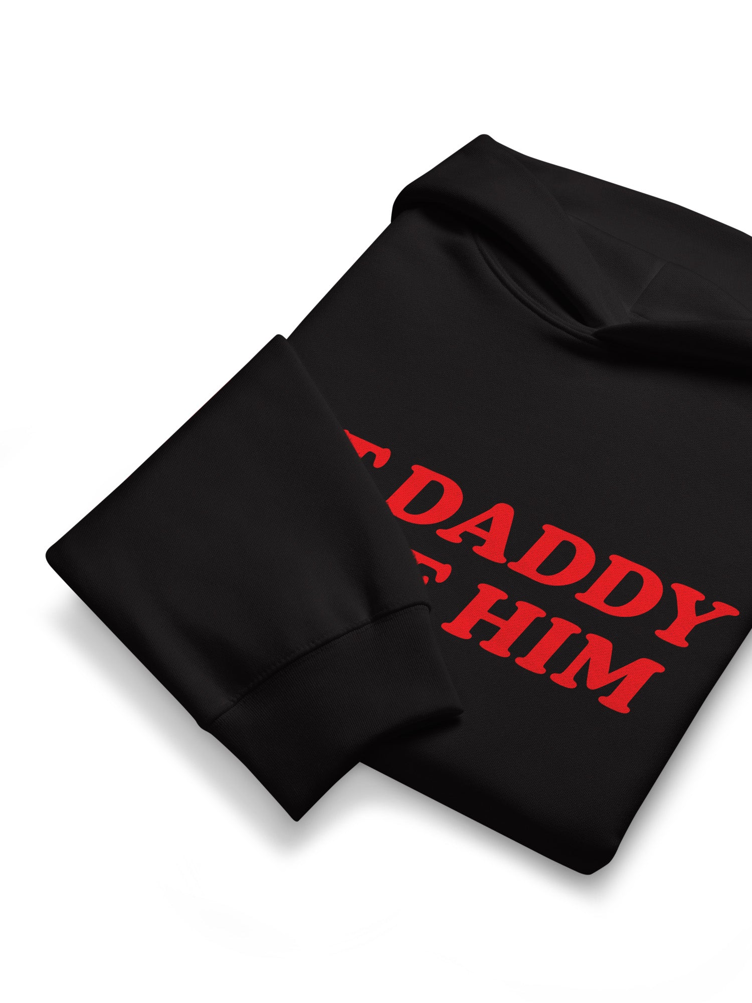But Daddy I Love Him Hoodie