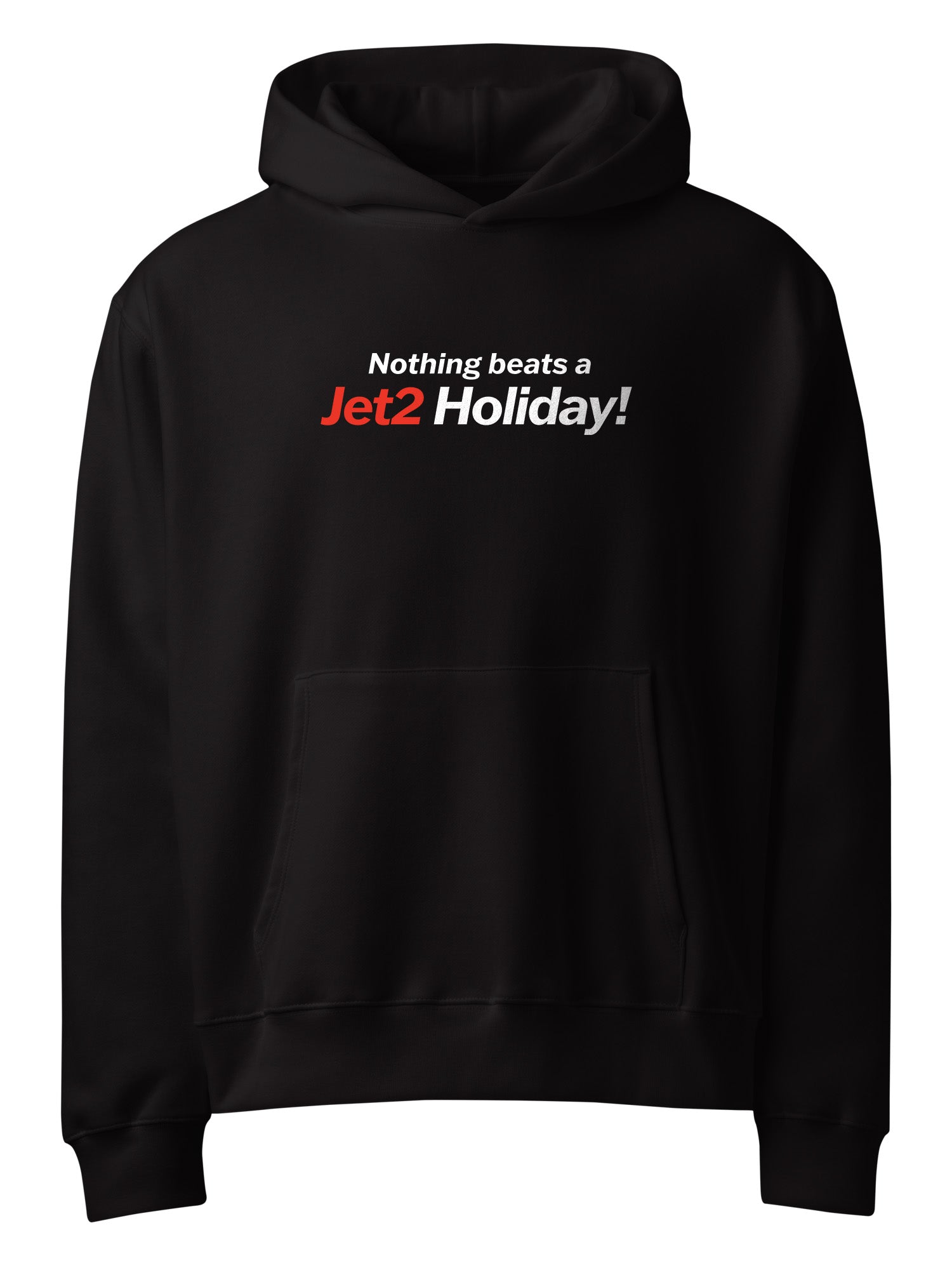 Nothing Beats A Jet2 Holiday Hoodie