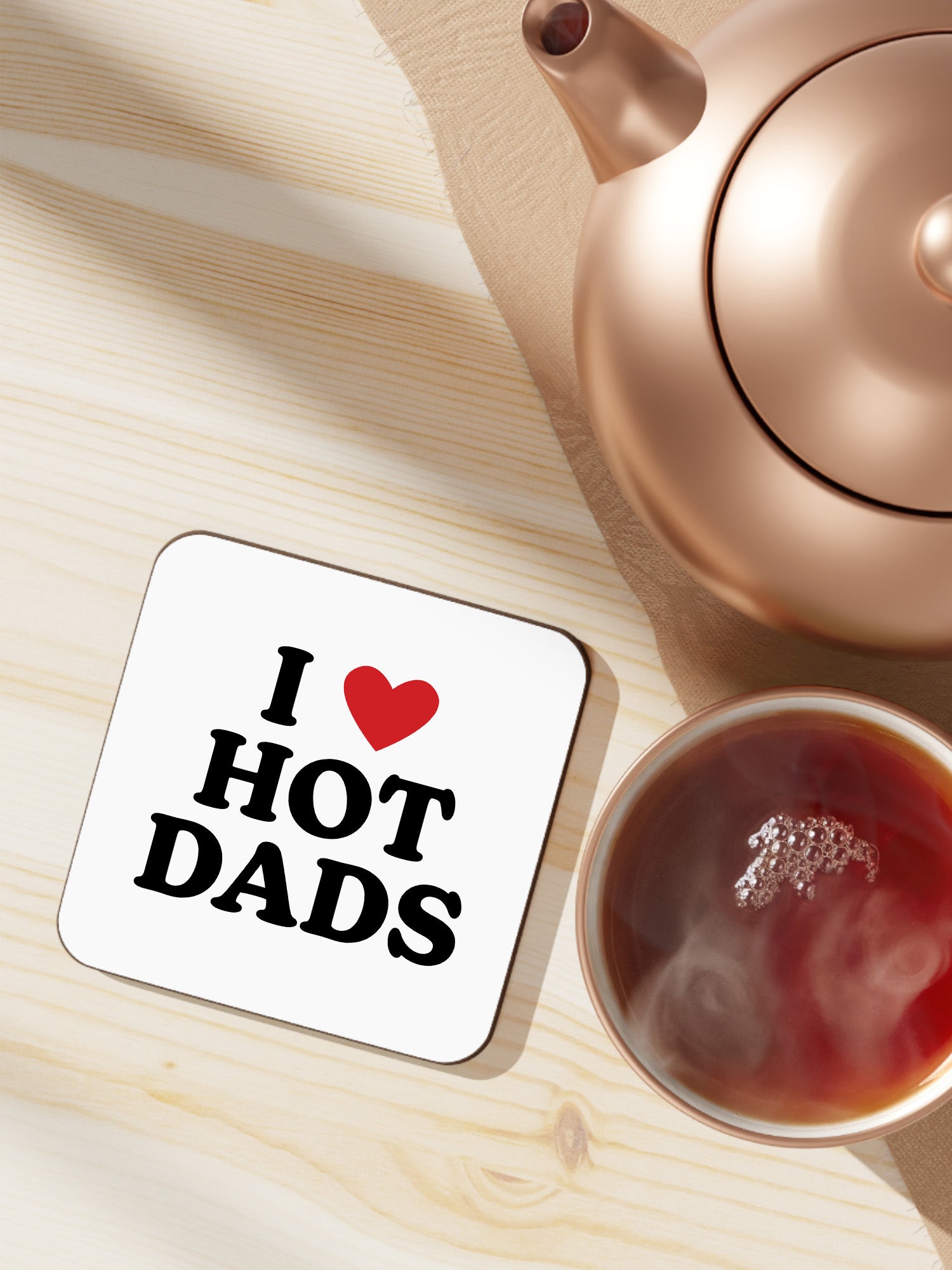 I Love Hot Dads Coaster
