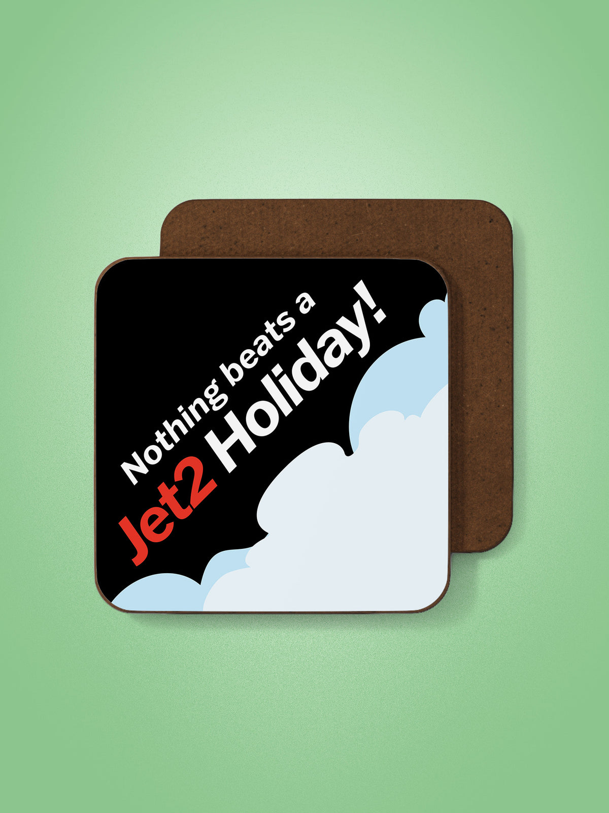Nothing Beats a Jet 2 Holiday Coaster