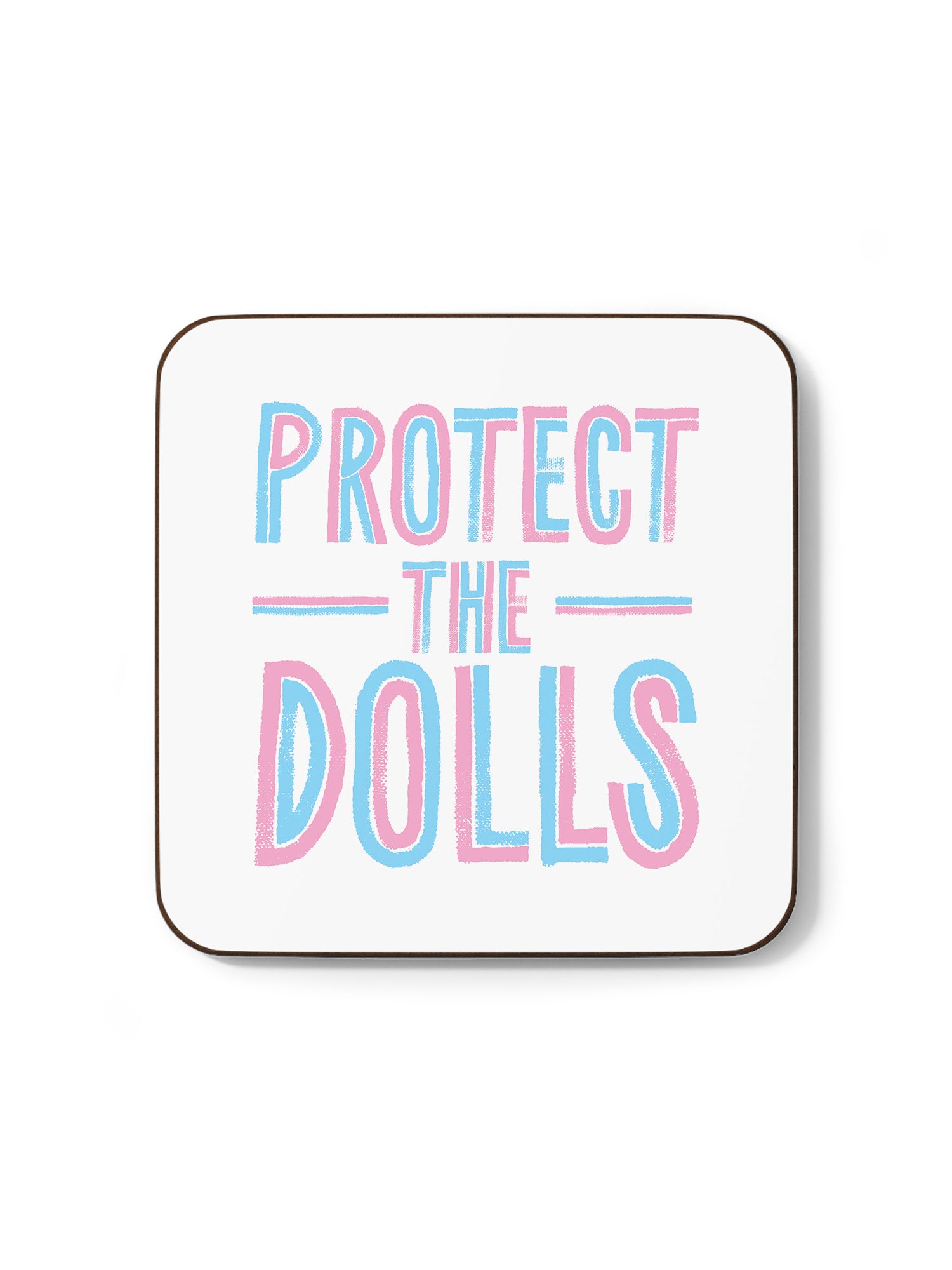 Protect The Dolls Coaster