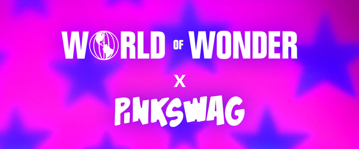 World of Wonder x Pinkswag