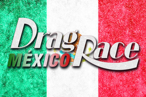 Drag Race México