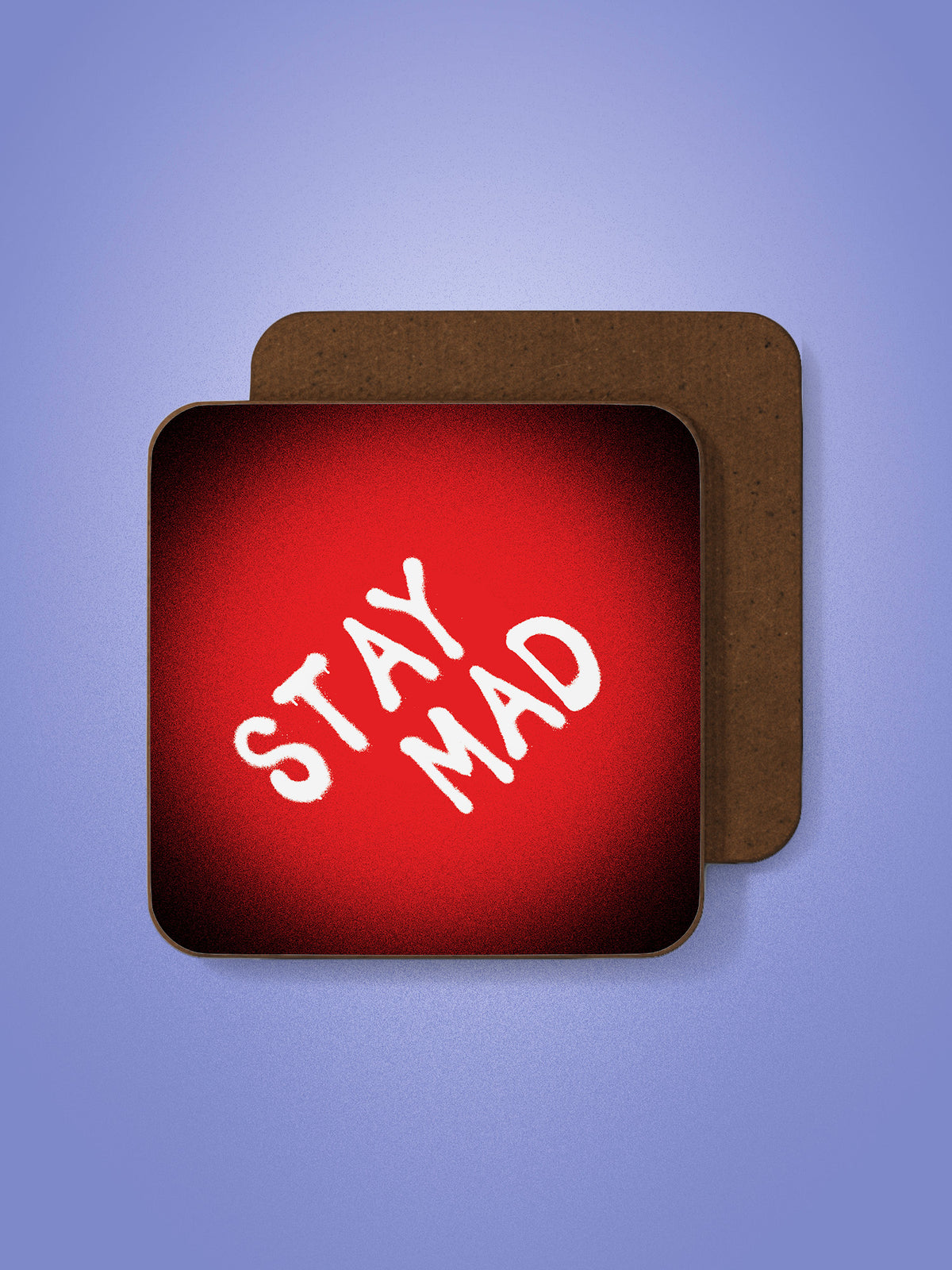 Stay Mad Coaster