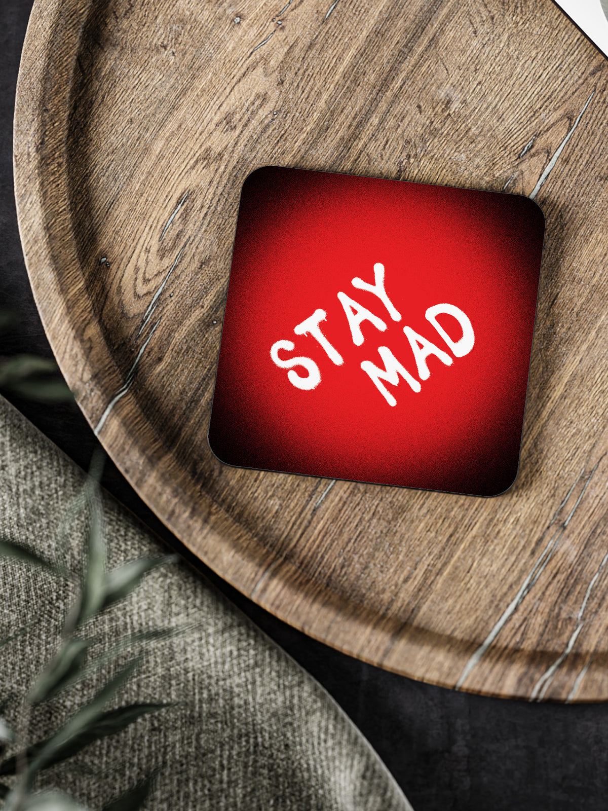 Stay Mad Coaster