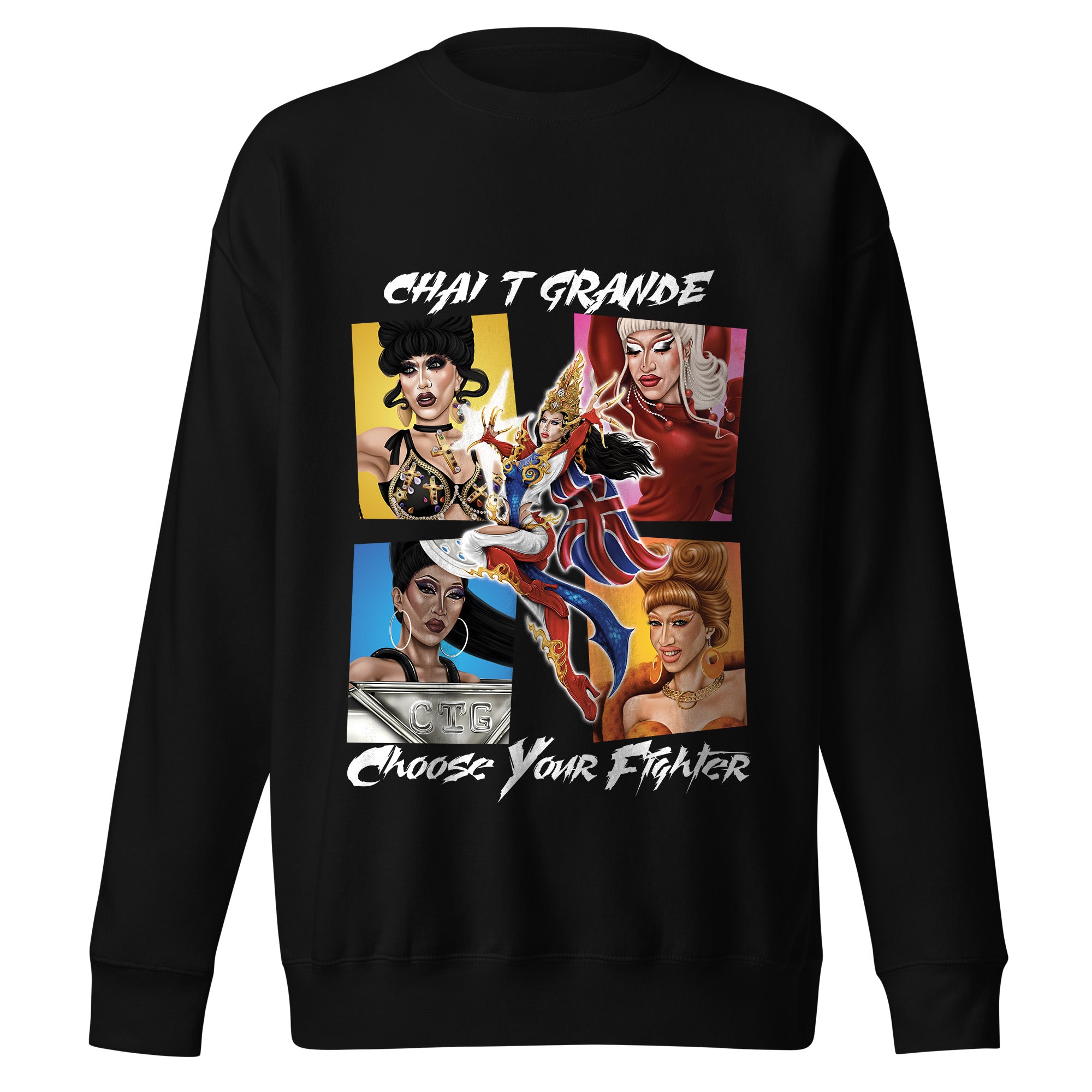 Chai T Grande - Choose Your Fighter Sweatshirt