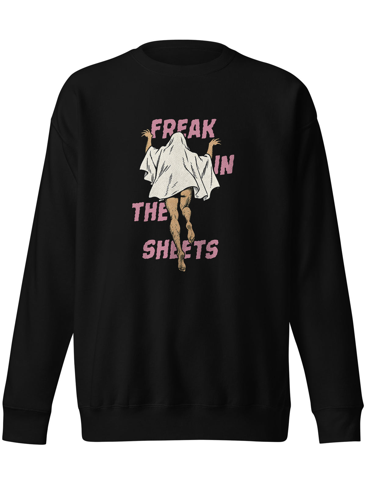 Freak In The Sheets Sweatshirt