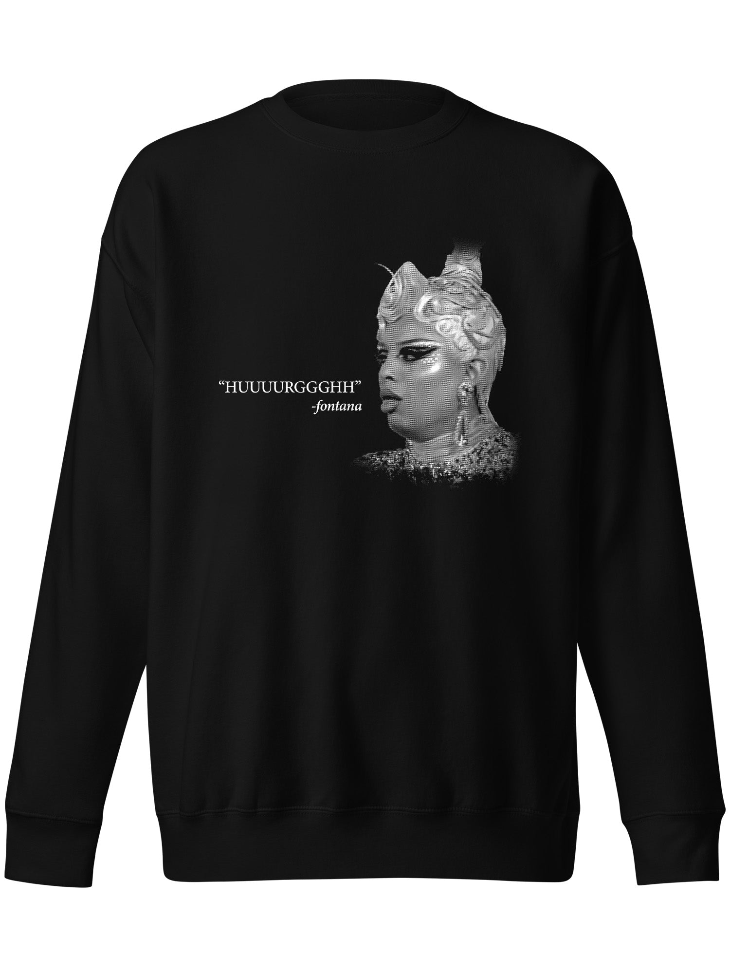 Fontana - HUUUURRGGHH Sweatshirt