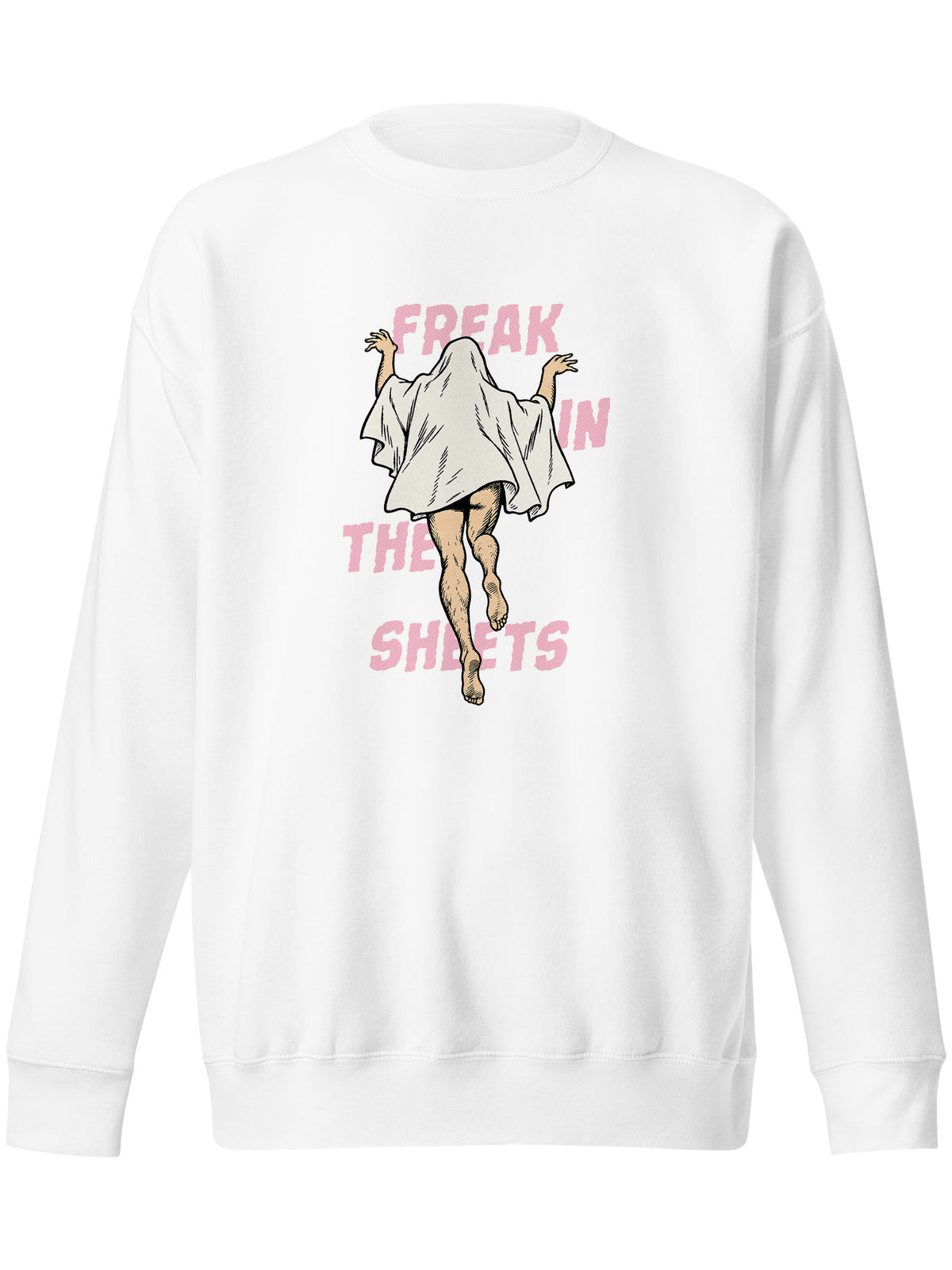 Freak In The Sheets Sweatshirt