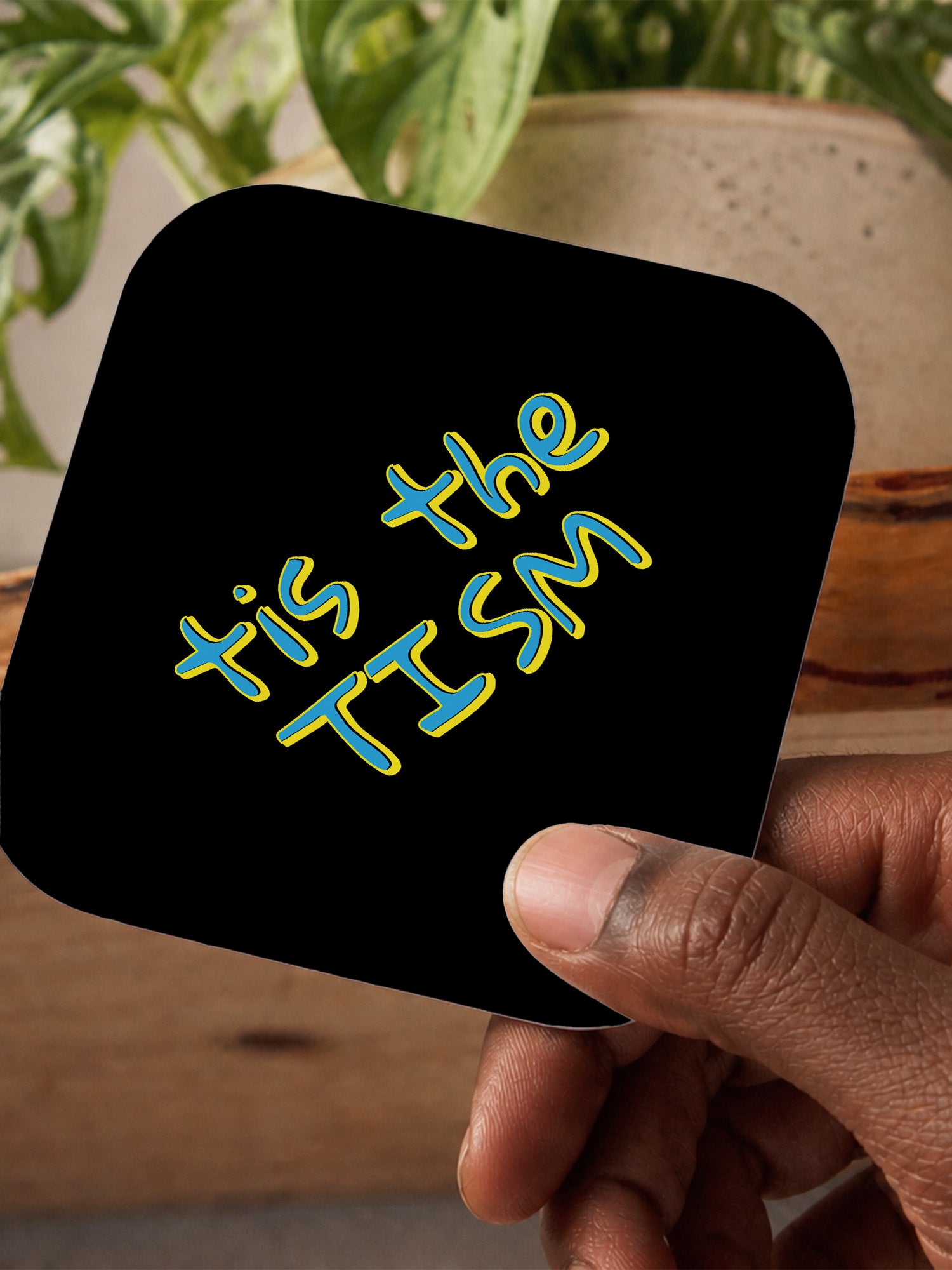Tis The Tism Coaster