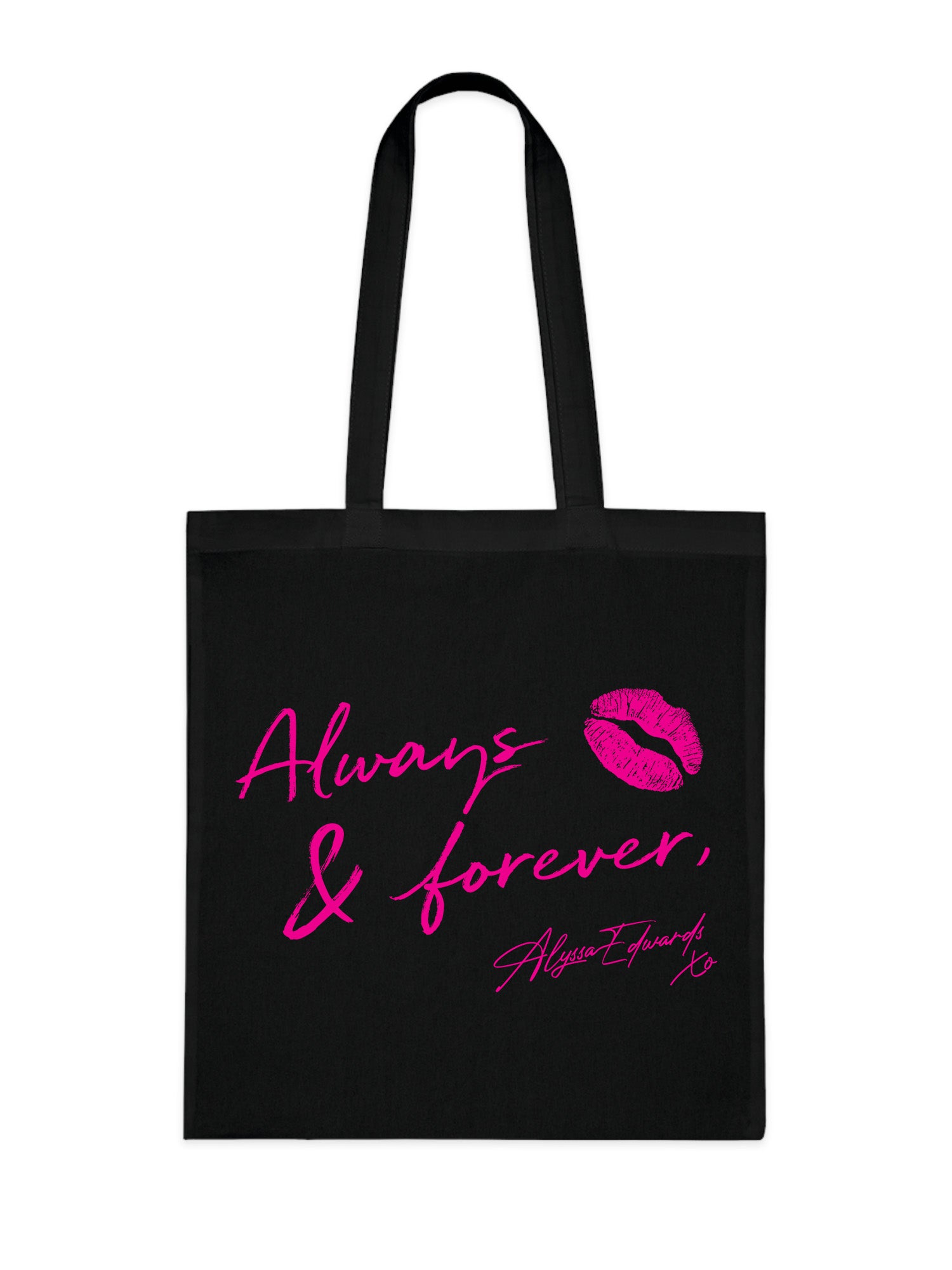 Alyssa Edwards - Always & Forever Tote Bag