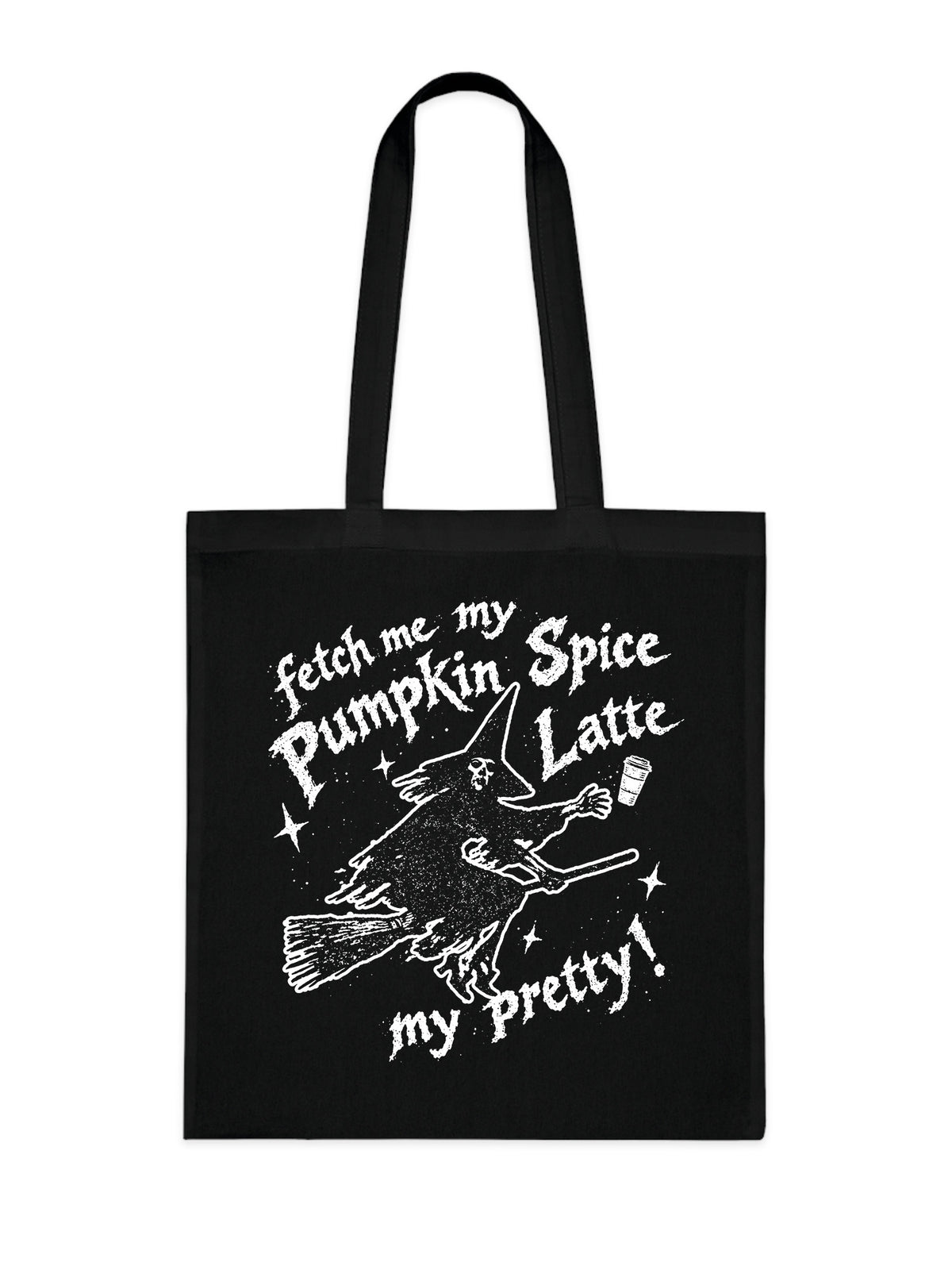 Fetch Me My Pumpkin Spice Latte Tote Bag