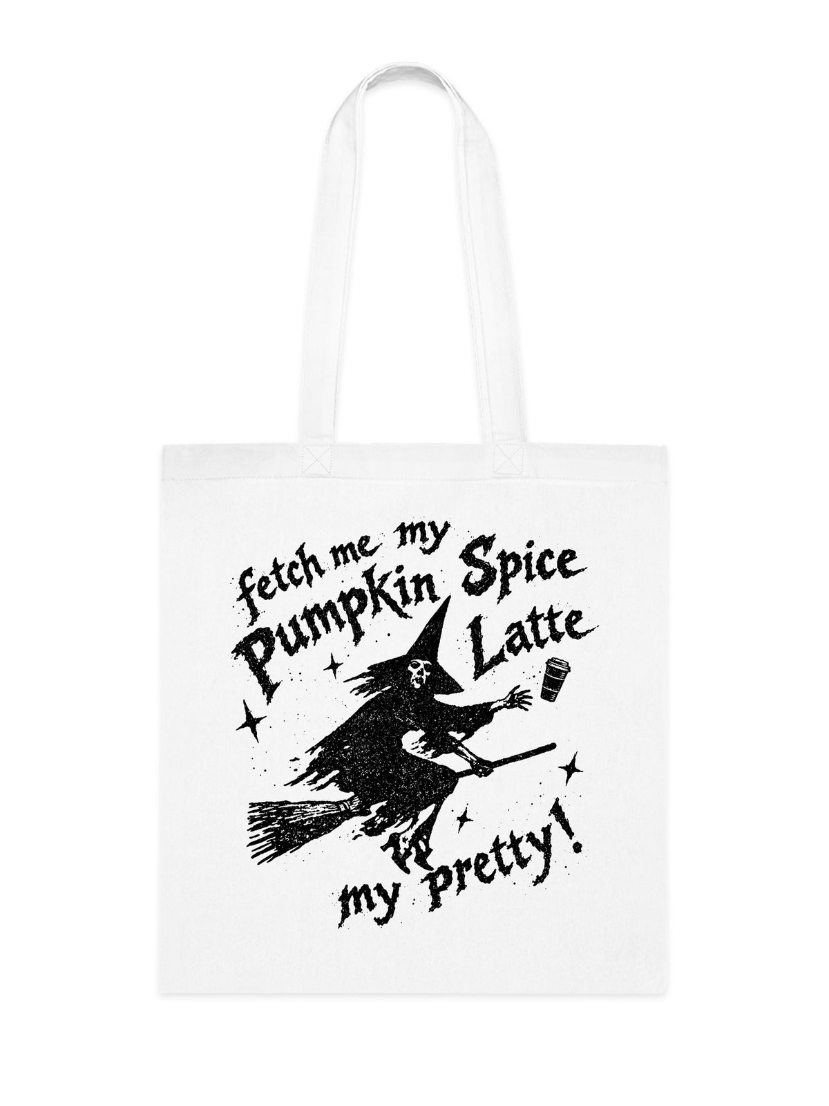 Fetch Me My Pumpkin Spice Latte Tote Bag