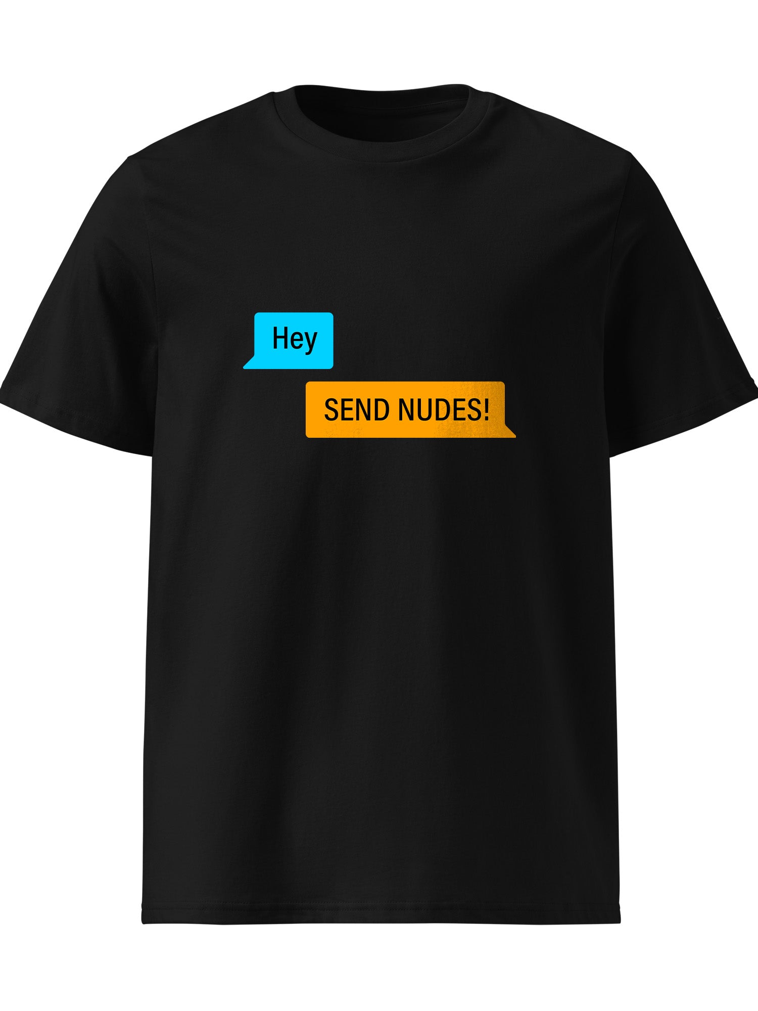 Send Nudes T-shirt