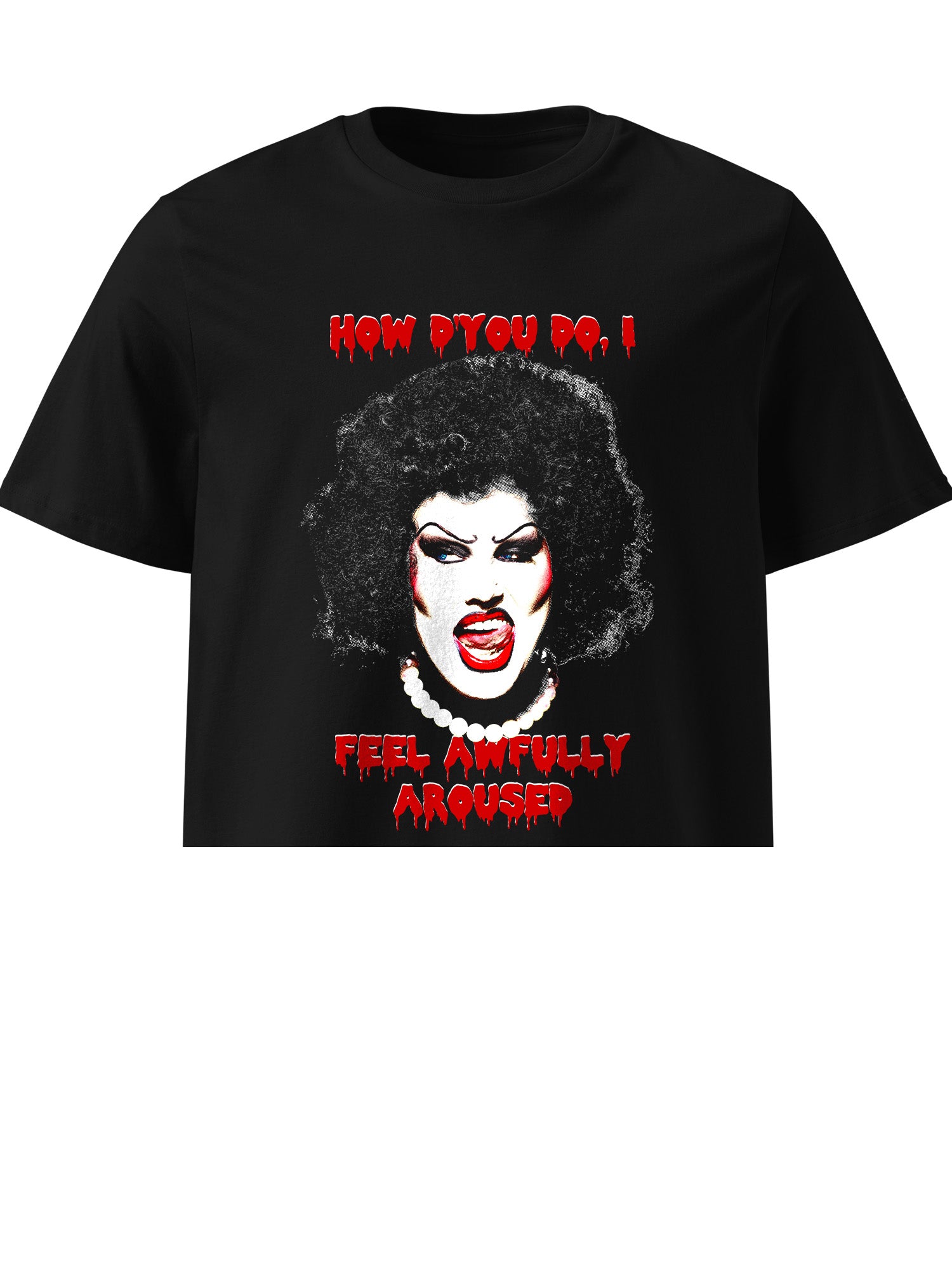 Michael Marouli - How D'you Do I Feel Awfully Aroused T-Shirt