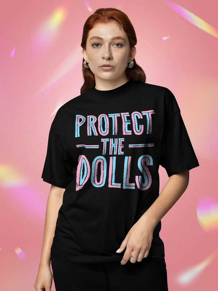 Protect The Dolls T-shirt
