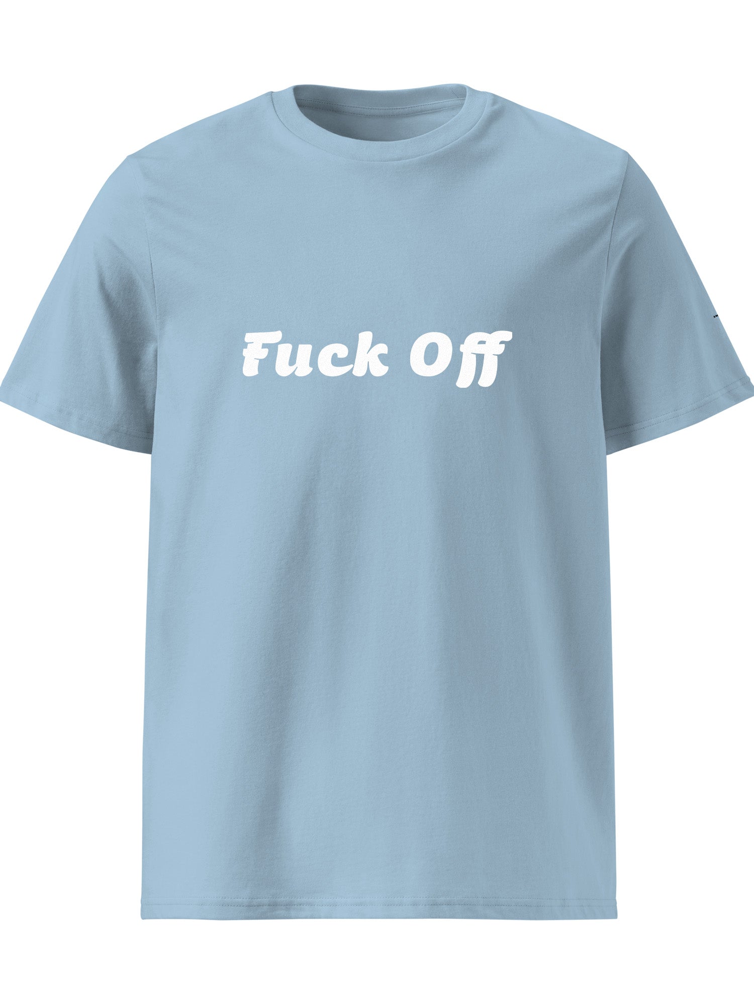 Fuck Off T-shirt