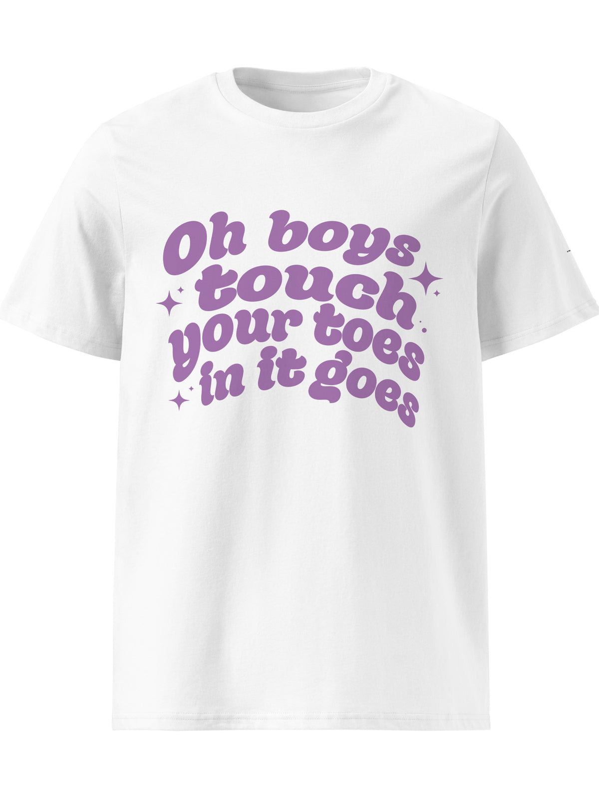 KY Kelly - Oh Boys Touch Your Toes In It Goes T-shirt