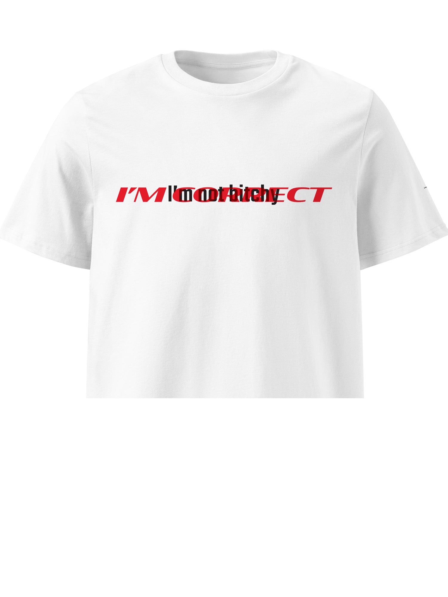 Cherry West - I'm Not Bitchy I'm Correct T-shirt