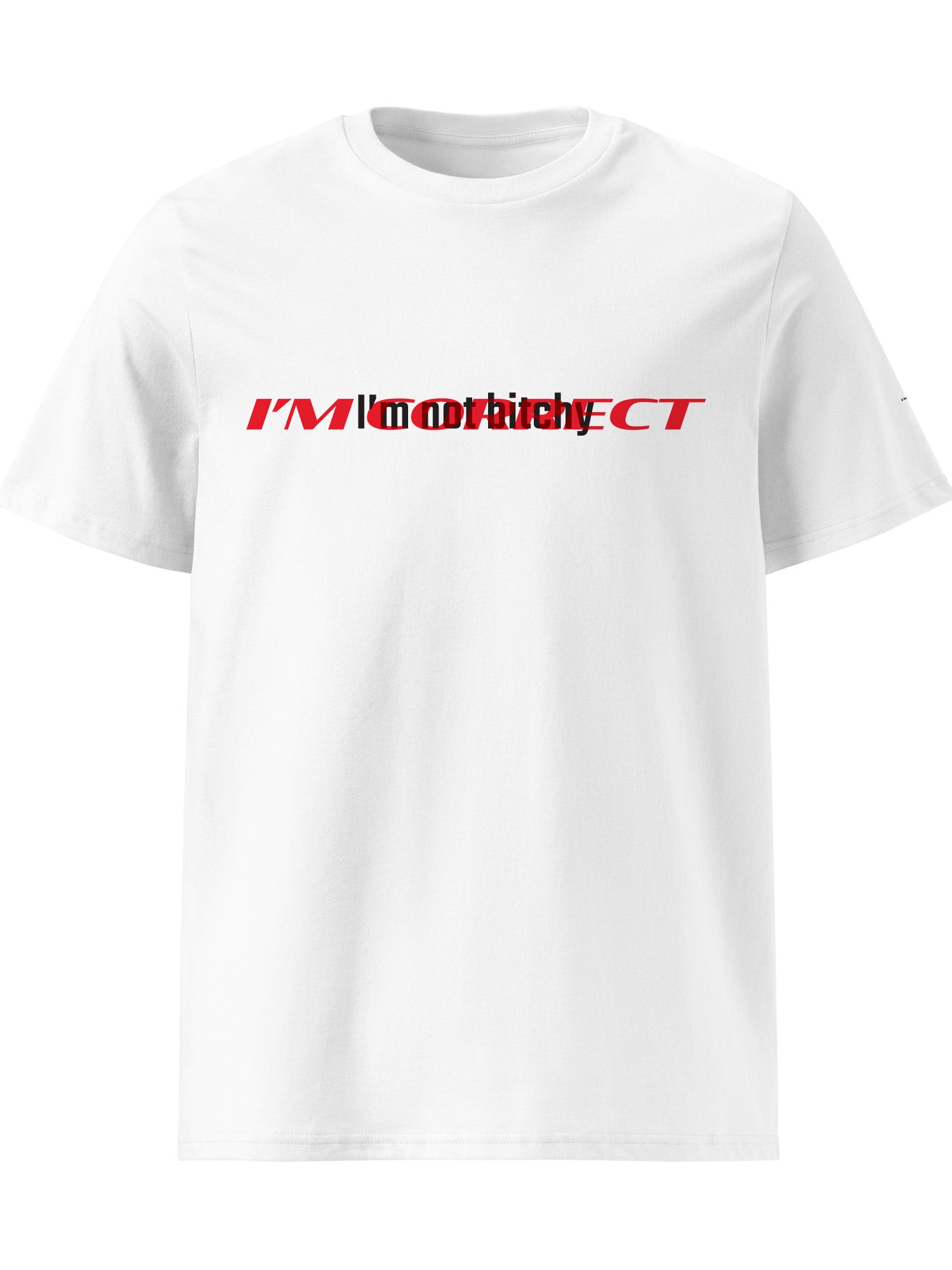 Cherry West - I'm Not Bitchy I'm Correct T-shirt