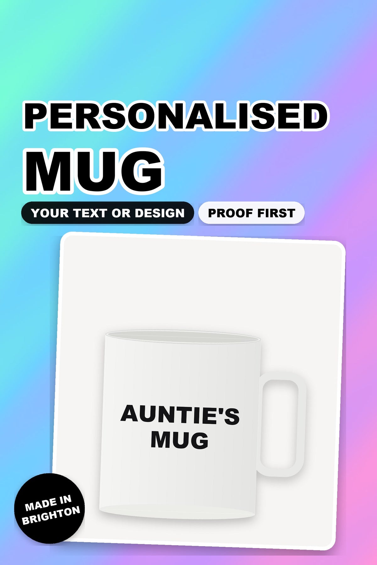 Personalised Mug with your own text, printed in Brighton by Pinkswag
